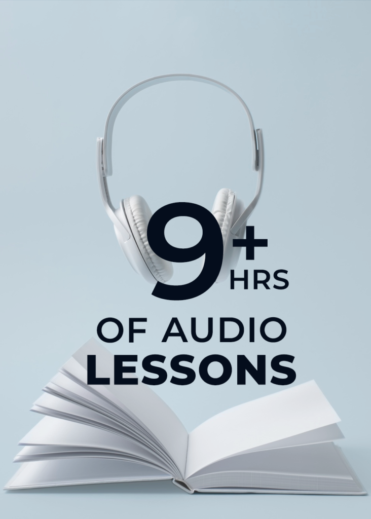9+ hours of audio lessons